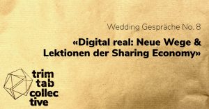 «Digital real: Neue Wege & Lektionen der Sharing Economy»