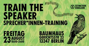 XR Berlin: Train the Speaker / Sprecher*Innen Weiterbildung