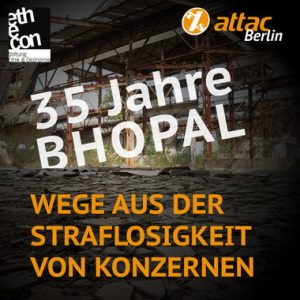 35 JAHRE BHOPAL-KATASTROPHE: Das größte Konzernverbrechen der Geschichte